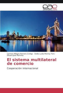portada El sistema multilateral de comercio: Cooperación internacional