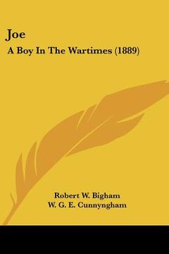 portada joe: a boy in the wartimes (1889)