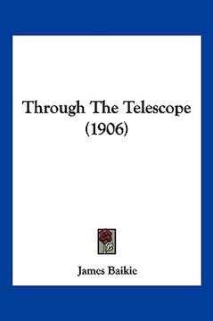 portada through the telescope (1906) (en Inglés)