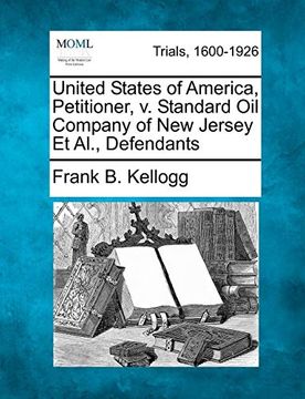 portada United States of America, Petitioner, v. Standard oil Company of new Jersey et Al. , Defendants (en Inglés)