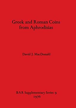 portada Greek and Roman Coins From Aphrodisias (9) (British Archaeological Reports International Series) 