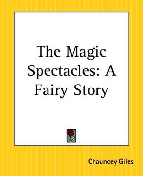 portada the magic spectacles: a fairy story (in English)