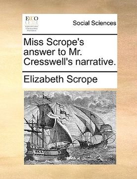 portada miss scrope's answer to mr. cresswell's narrative. (en Inglés)