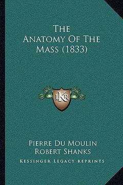 portada the anatomy of the mass (1833) (en Inglés)