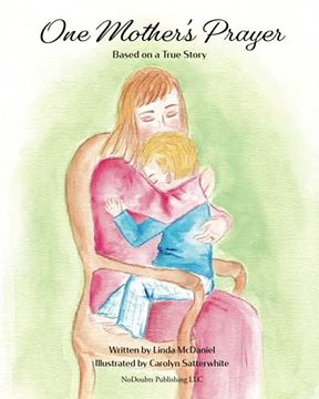 portada One Mother'S Prayer: Based on a True Story (in English)