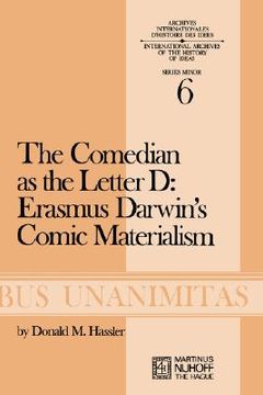 portada the comedian as the letter d: erasmus darwin s comic materialism (in English)