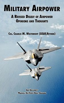 portada military airpower: a revised digest of airpower opinions and thoughts (en Inglés)