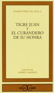 portada Tigre Juan y el curandero de su honra (Clasicos Castalia) (Spanish Edition)
