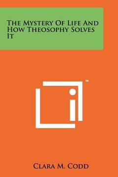 portada the mystery of life and how theosophy solves it (en Inglés)