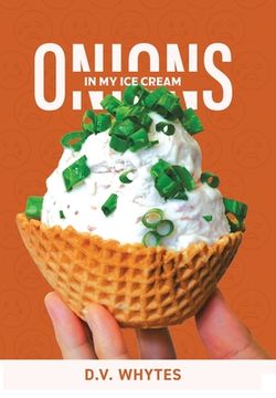 portada Onions in My Ice Cream (en Inglés)