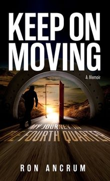 portada Keep On Moving: My Journey in the Fourth Quarter 