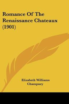 portada romance of the renaissance chateaux (1901)
