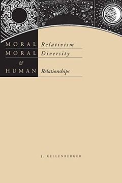 portada Moral Relativism, Moral Diversity, and Human Relationships (en Inglés)
