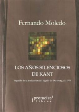 portada A? Os Silenciosos de Kant; Los. Seguido de la Traduccion del Legado de Duisburg (in Spanish)