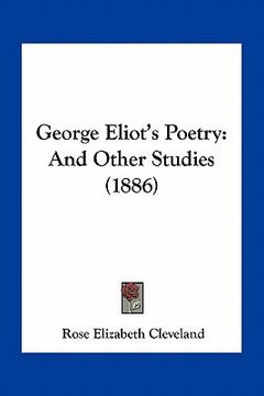 portada george eliot's poetry: and other studies (1886) (in English)