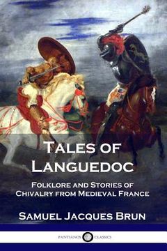 portada Tales of Languedoc: Folklore and Stories of Chivalry from Medieval France (en Inglés)