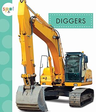 portada Diggers (Spot Mighty Machines)