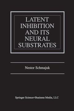 portada Latent Inhibition and Its Neural Substrates (en Inglés)