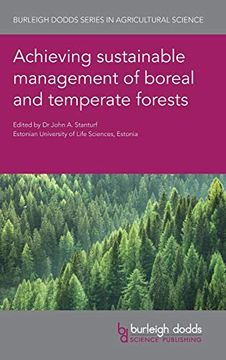 portada Achieving Sustainable Management of Boreal and Temperate Forests (Burleigh Dodds Series in Agricultural Science) (en Inglés)