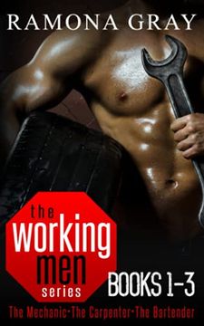 portada Working men Series Books one to Three: The Mechanic, the Carpenter, the Bartender (The Working men Series) (in English)