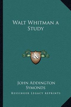 portada walt whitman a study (en Inglés)