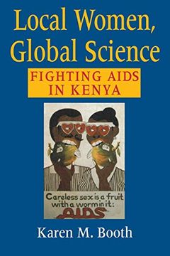 portada Local Women, Global Science: Fighting Aids in Kenya (en Inglés)
