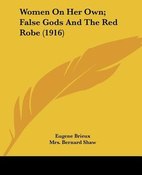portada women on her own; false gods and the red robe (1916) (en Inglés)