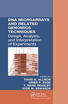 portada Dna Microarrays and Related Genomics Techniques: Design, Analysis, and Interpretation of Experiments (Biostatistics: A Series of References and Textbooks) 