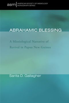 portada Abrahamic Blessing: A Missiological Narrative of Revival in Papua new Guinea (American Society of Missiology Monograph) 