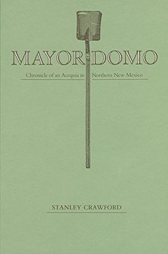 portada Mayordomo: Chronicle of an Acequia in Northern new Mexico (en Inglés)