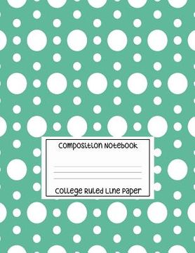 portada Composition Notebook - College Ruled Line Paper: White Circle Pattern, 120 Pages, 8.5x11 in