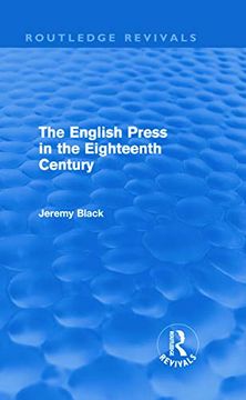 portada The English Press in the Eighteenth Century (Routledge Revivals) (en Inglés)