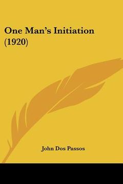 portada one man's initiation (1920) (en Inglés)