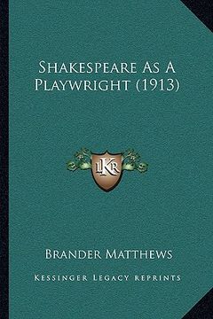 portada shakespeare as a playwright (1913) (in English)