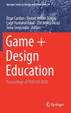 portada Game + Design Education: Proceedings of Pudcad 2020 (en Inglés)