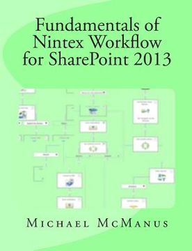 portada Fundamentals of Nintex Workflow for SharePoint 2013: Learn to build custom Workflows for SharePoint - On Premises and Office 365 (en Inglés)
