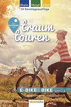 portada Traumtouren E-Bike & Bike Band 1: Rhein, Mosel, Eifel. Ein Schöner tag