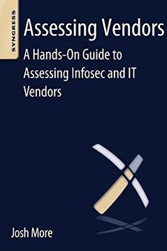 portada Assessing Vendors: A Hands-On Guide to Assessing Infosec and it Vendors (en Inglés)