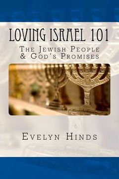 portada Loving Israel 101: The Jewish People & God's Promises (in English)