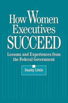 portada how women executives succeed: lessons and experiences from the federal government (en Inglés)