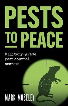 portada Pests to Peace: Military-Grade Pest Control Secrets (in English)