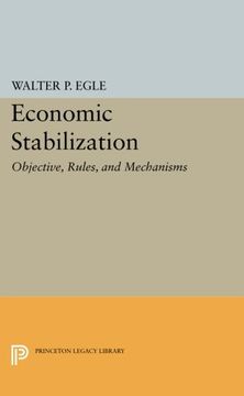 portada Economic Stabilization: Objective, Rules, and Mechanisms (University of Cincinnati Publications) (en Inglés)