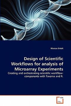 portada design of scientific workflows for analysis of microarray experiments (en Inglés)