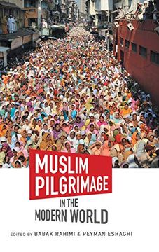 portada Muslim Pilgrimage in the Modern World (Islamic Civilization and Muslim Networks) (en Inglés)