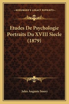 portada Etudes De Psychologie Portraits Du XVIII Siecle (1879) (en Francés)