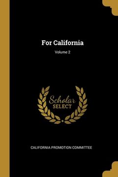 portada For California; Volume 2 (en Inglés)