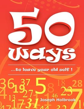 portada 50 Ways: ...to leave your old self ! (en Inglés)