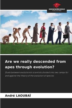 portada Are we really descended from apes through evolution? (en Inglés)
