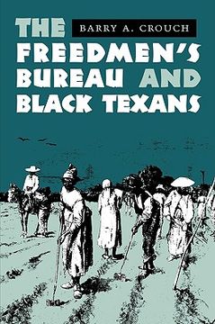 portada the freedmen's bureau and black texans (en Inglés)