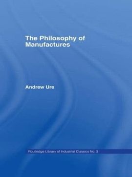 portada Philosophy of Manufactures (en Inglés)